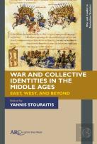 War And Collective Identities In The Middle Ages