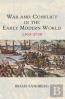 War And Conflict In The Early Modern World