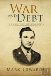 War And Debt: The Culling Of Humanity