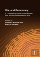 War And Democracy: A Comparative Study Of The Korean War And The Peloponnesian War