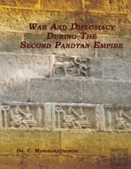 War And Diplomacy During The Second Pandyan Empire