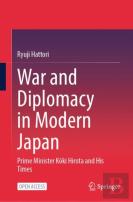 War And Diplomacy In Modern Japan