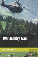 War And Dry Scab