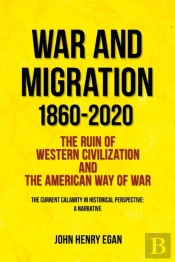 War And Migration 1860-2020