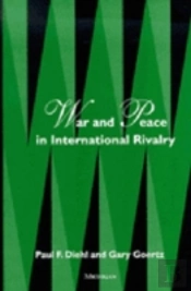 War And Peace In International Rivalry