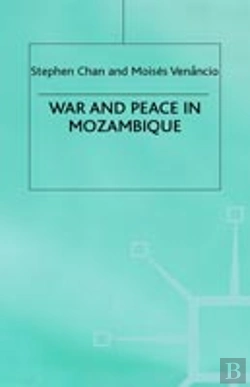 Bertrand.pt - War And Peace In Mozambique