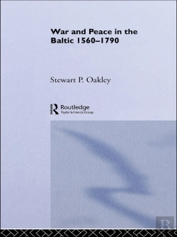 Bertrand.pt - War And Peace In The Baltic, 1560-1790
