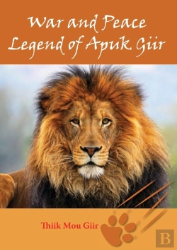 Bertrand.pt - War And Peace Legend Of Apuk Giir