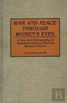 War And Peace Through Women'S Eyes