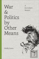 War And Politics By Other Means
