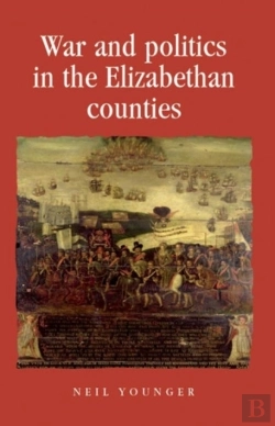 Bertrand.pt - War And Politics In The Elizabethan Counties