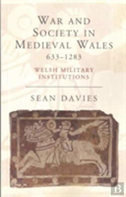 Bertrand.pt - War And Society In Medieval Wales 633-1283