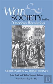 War And Society In The American Revolution