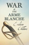 War And The Arme Blanche