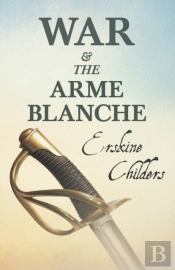 War And The Arme Blanche