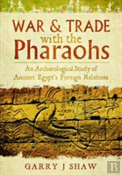 Bertrand.pt - War And Trade With The Pharaohs