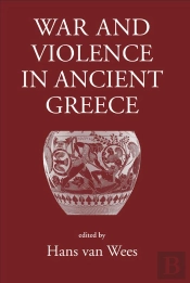 War And Violence In Ancient Greece