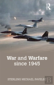 War And Warfare Since 1945