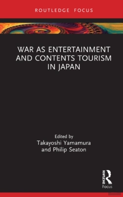 Bertrand.pt - War As Entertainment And Contents Tourism In Japan