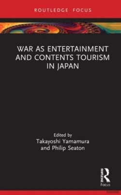 Bertrand.pt - War As Entertainment And Contents Tourism In Japan