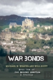 War Bonds: Book One Of God Bonded America A Trilogy
