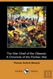 War Chief Of The Ottawas