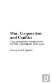 War, Cooperation, And Conflict