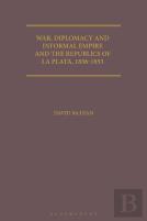 War, Diplomacy And Informal Empire