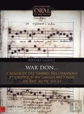 War Don... Catalogue Des Timbres Des Chansons Et Cantiques En Langue Bretonne Du Xviie Au Xxe Siècle