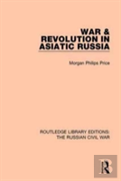 War & Revolution In Asiatic Russia