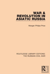 War & Revolution In Asiatic Russia