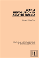 War & Revolution In Asiatic Russia