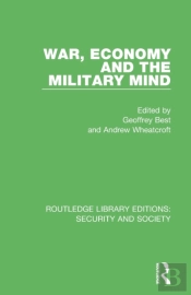 War, Economy And The Military Mind