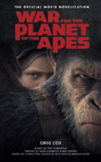 War For The Planet Of The Apes: Official Movie Novelization