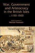War, Government And Aristocracy In The British Isles, C.1150-1500