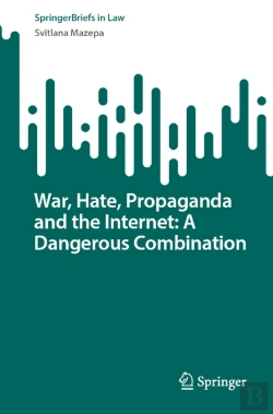 Bertrand.pt - War, Hate, Propaganda And The Internet: A Dangerous Combination