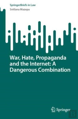 Bertrand.pt - War, Hate, Propaganda And The Internet: A Dangerous Combination