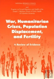 War, Humanitarian Crises, Population Displacement, And Fertility
