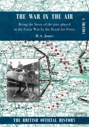 War In The Air. Being The Story Of The Part Played In The Great War By The Royal Air Force