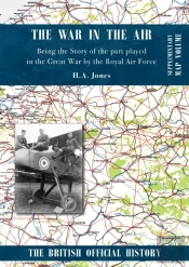 War In The Air. Being The Story Of The Part Played In The Great War By The Royal Air Force