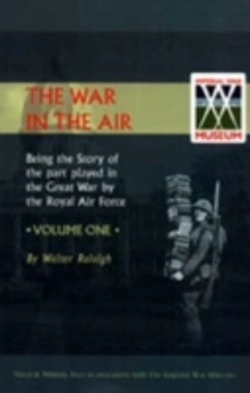 Bertrand.pt - War In The Air. Being The Story Of The Part Played In The Great War By The Royal Air Force