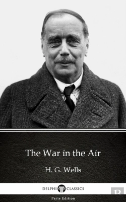 Bertrand.pt - War In The Air By H. G. Wells (Illustrated)