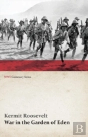War In The Garden Of Eden (Wwi Centenary Series)