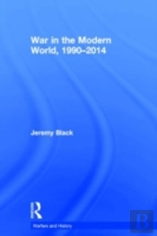 War In The Modern World, 1990-2014