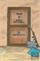 War Is Hell...For Some