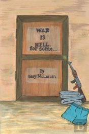 War Is Hell...For Some
