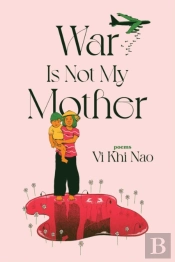 War Is Not My Mother