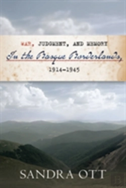 Bertrand.pt - War, Judgment, And Memory In The Basque Borderlands, 1914-1945