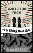 War Letters From The Living Dead Man