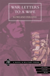 War Letters To A Wife